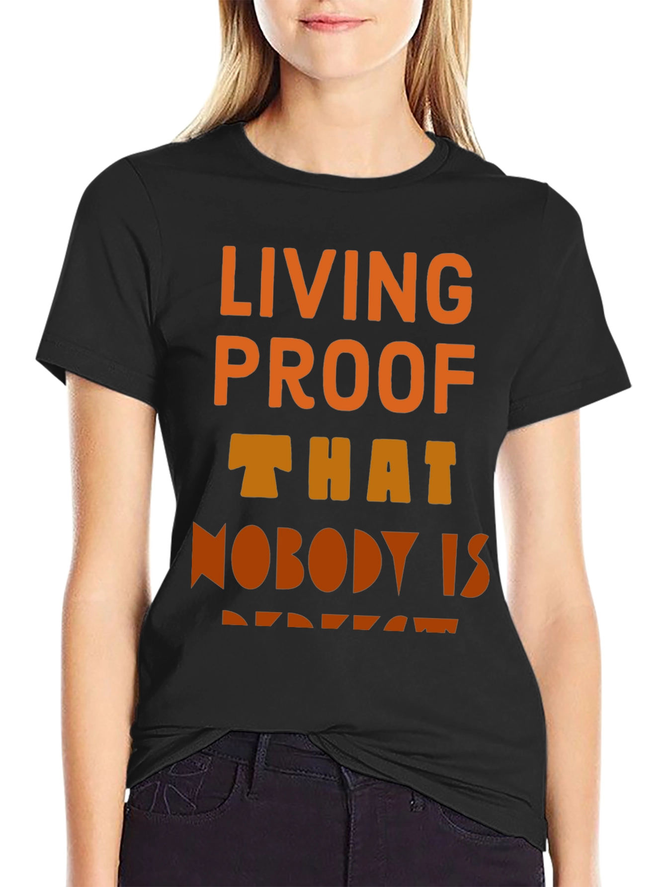 Living Proof T-Shirt - Unique Design