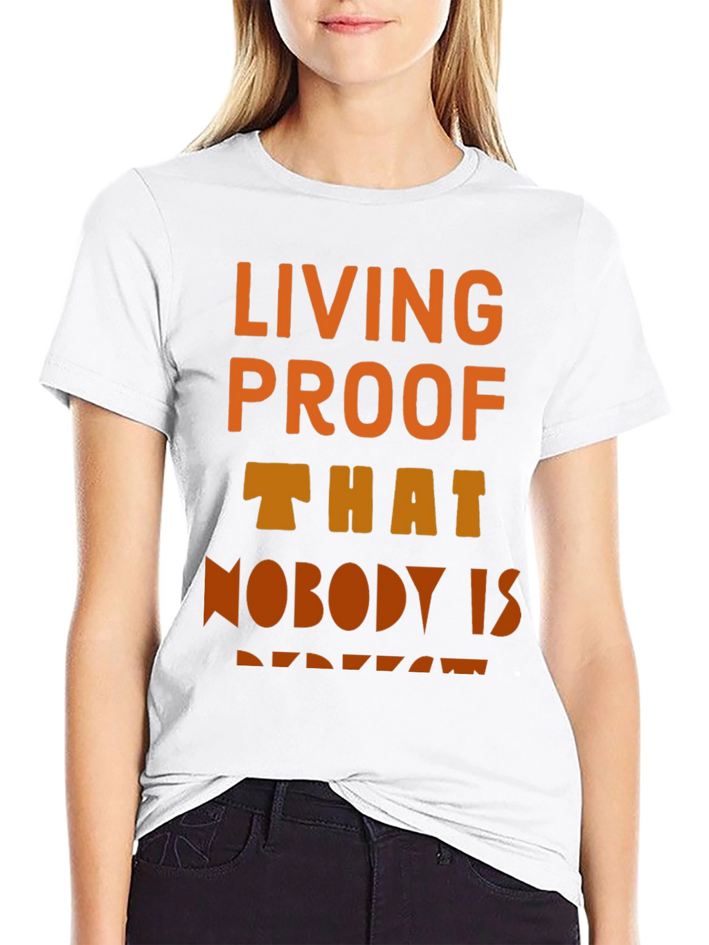 Living Proof T-Shirt - Unique Design