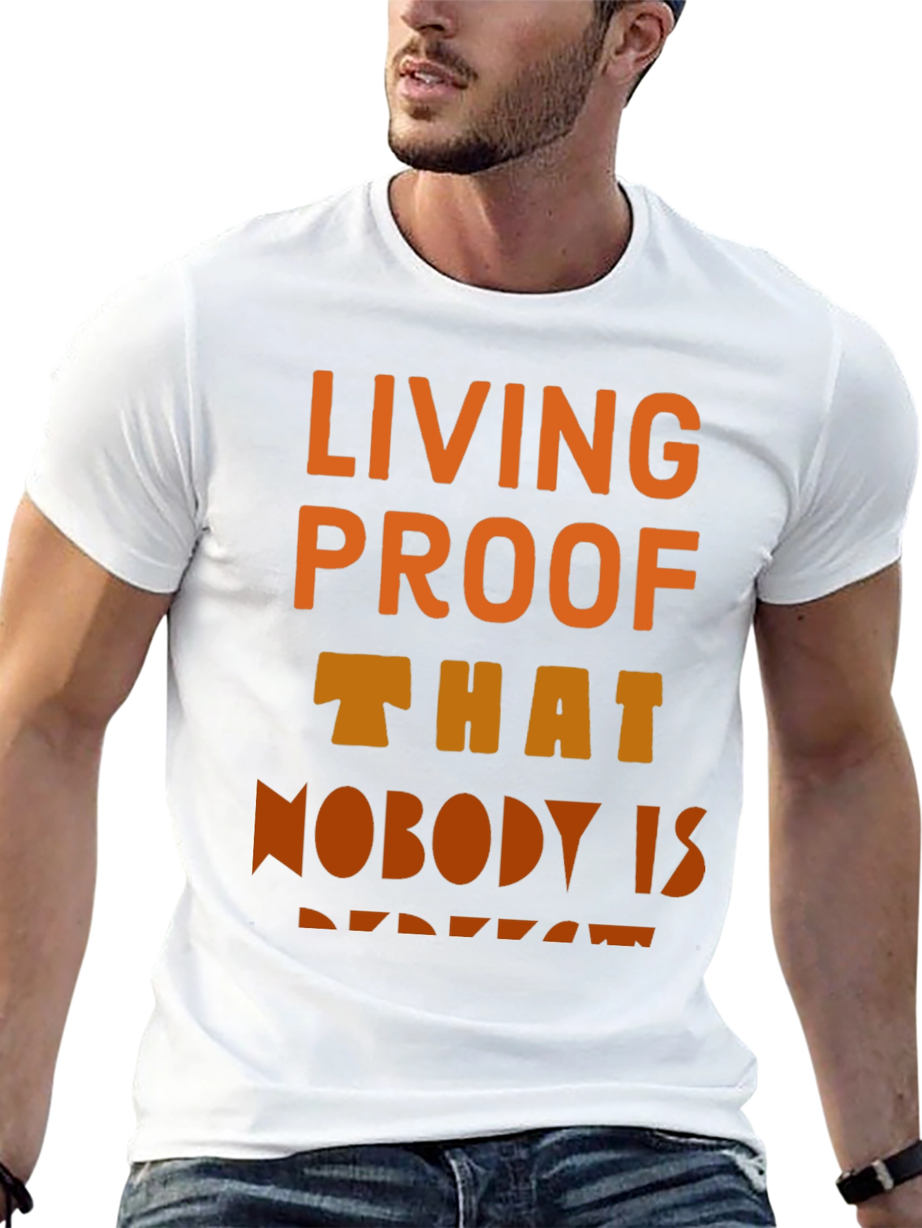 Living Proof T-Shirt - Unique Design