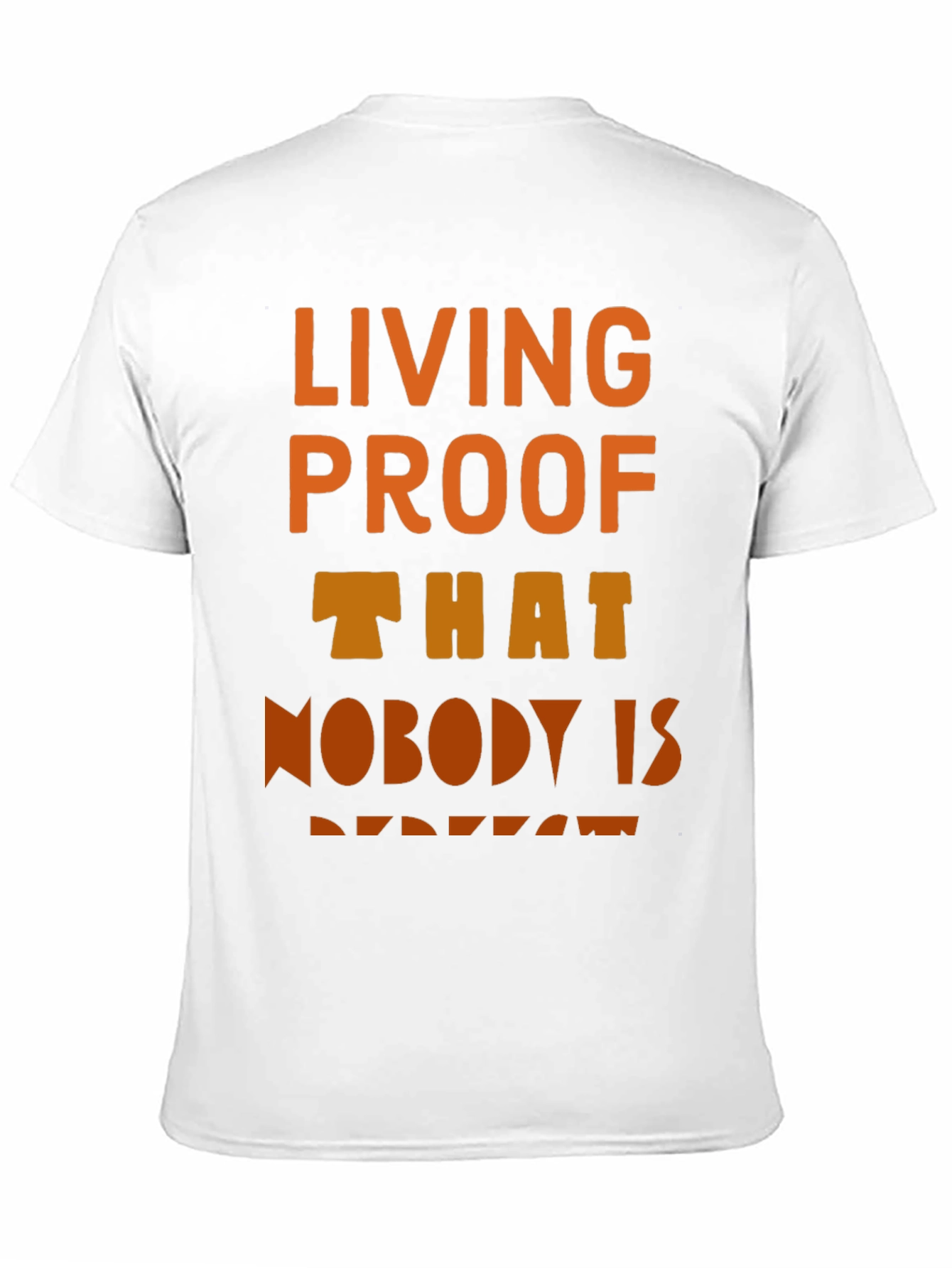 Living Proof T-Shirt - Unique Design