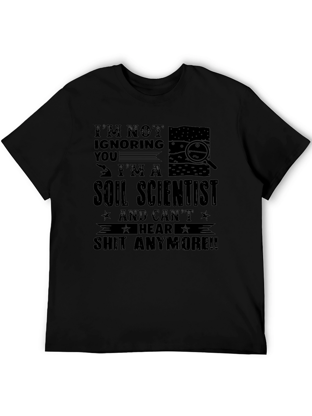 Soil Scientist Funny T-Shirt