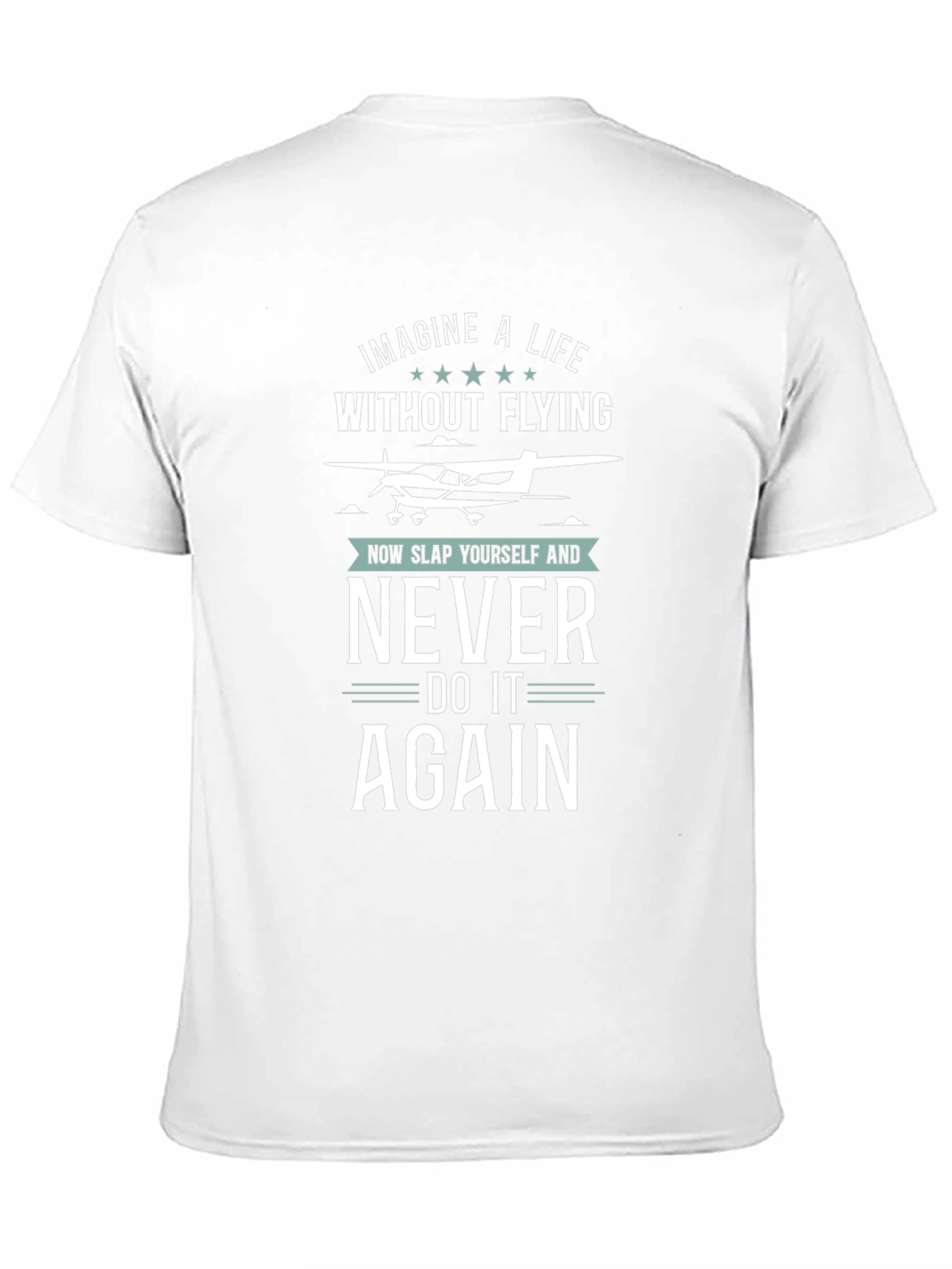 Pilot T-Shirt: Imagine a Life Without Flying