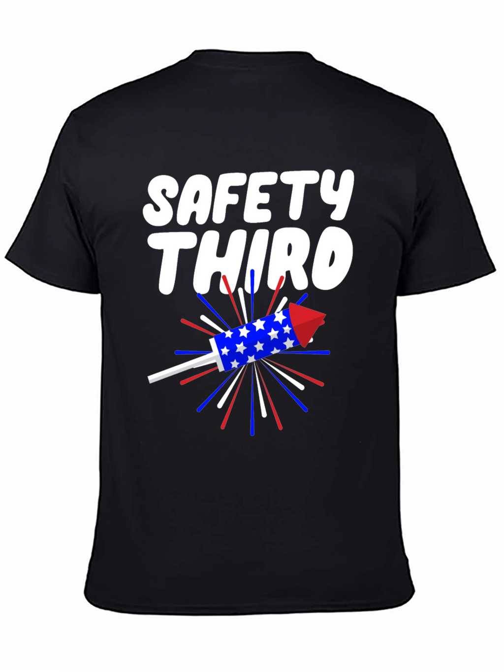 Safety Third T-Shirt Patriotic Rocket Tee