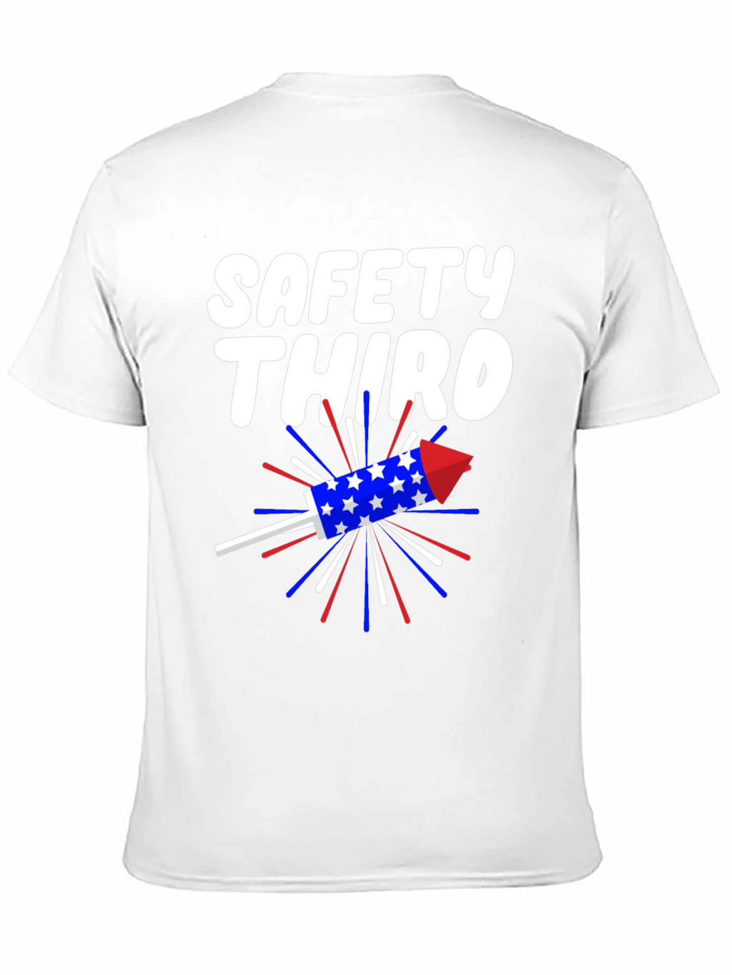 Safety Third T-Shirt Patriotic Rocket Tee
