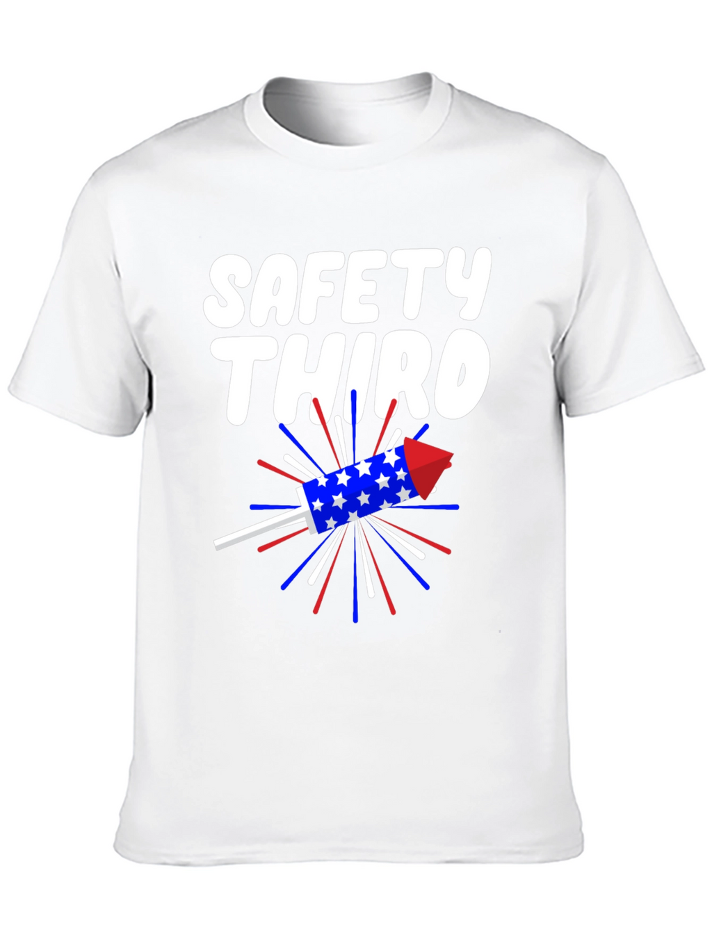 Safety Third T-Shirt Patriotic Rocket Tee