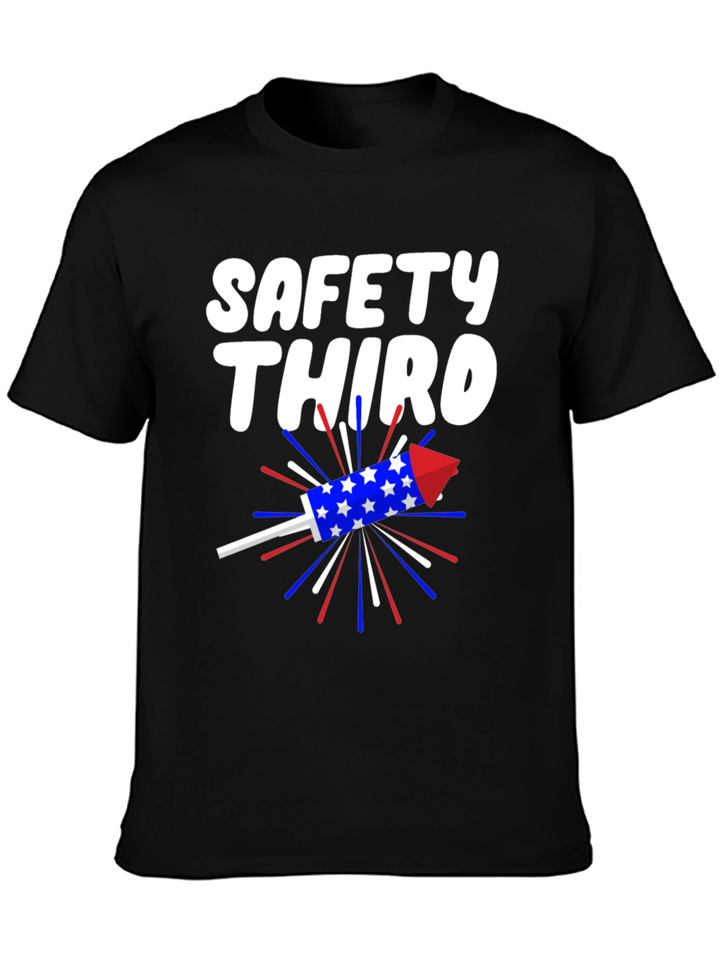 Safety Third T-Shirt Patriotic Rocket Tee