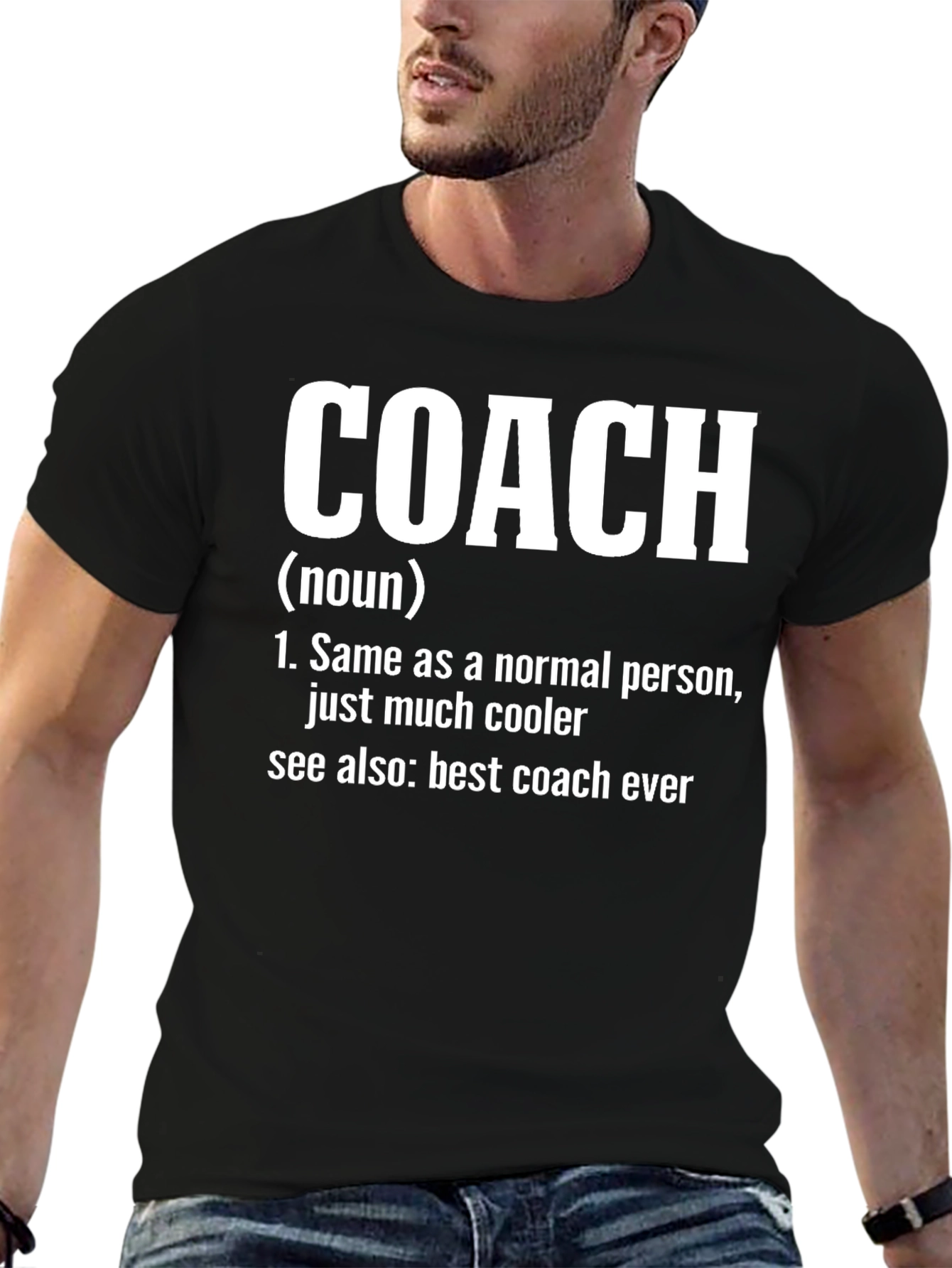 Coach Definition T-Shirt: Coolest Coach Ever!
