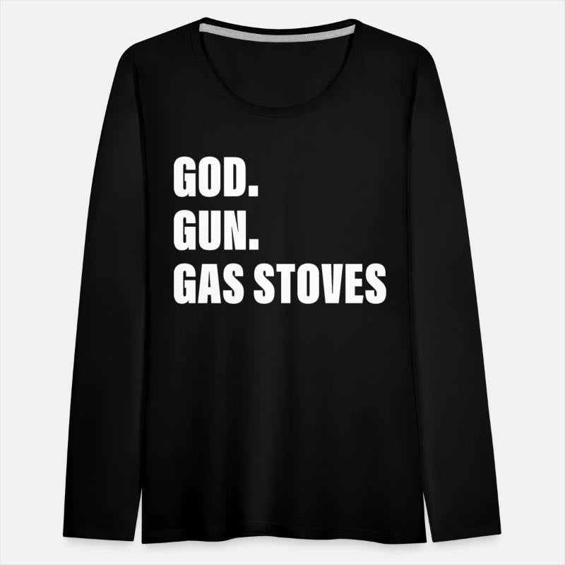 God Guns Gas Stoves