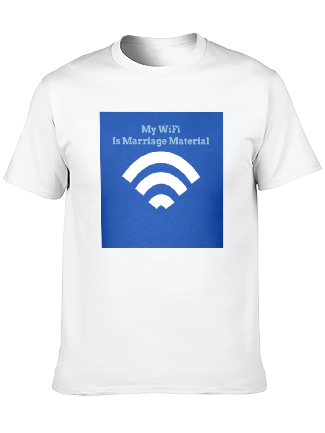 My Wifi is Marriage Material T-Shirt