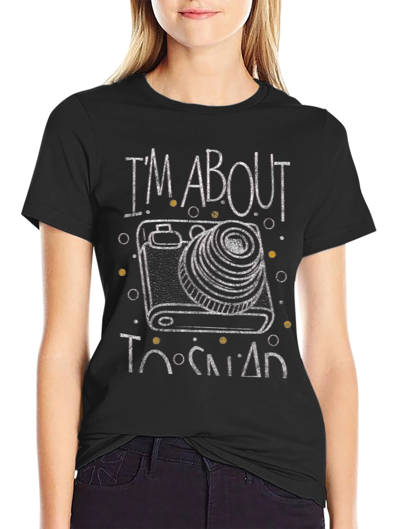 Im About to Snap Camera Graphic T-Shirt