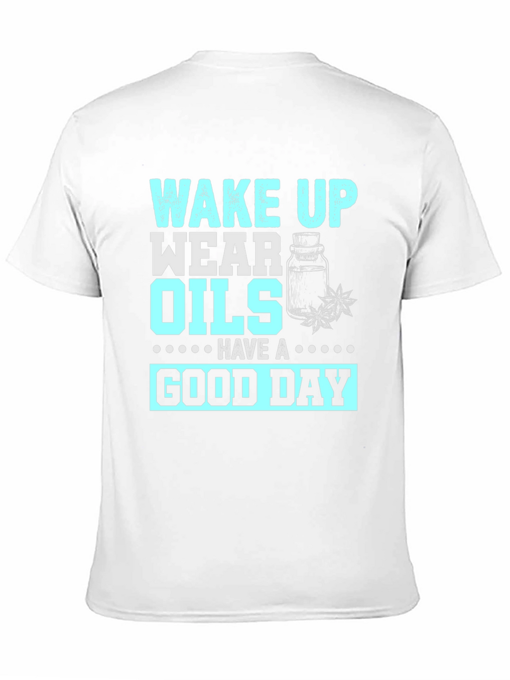 Wake Up Wear Oils T-Shirt