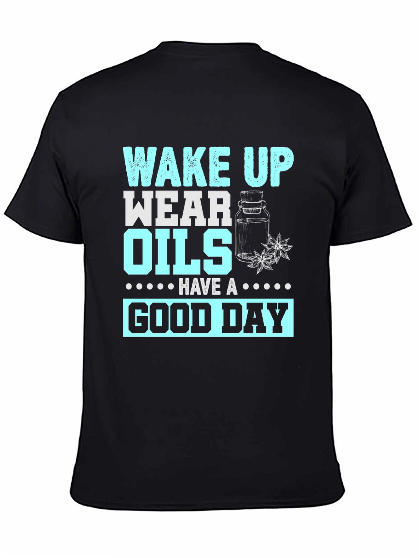 Wake Up Wear Oils T-Shirt