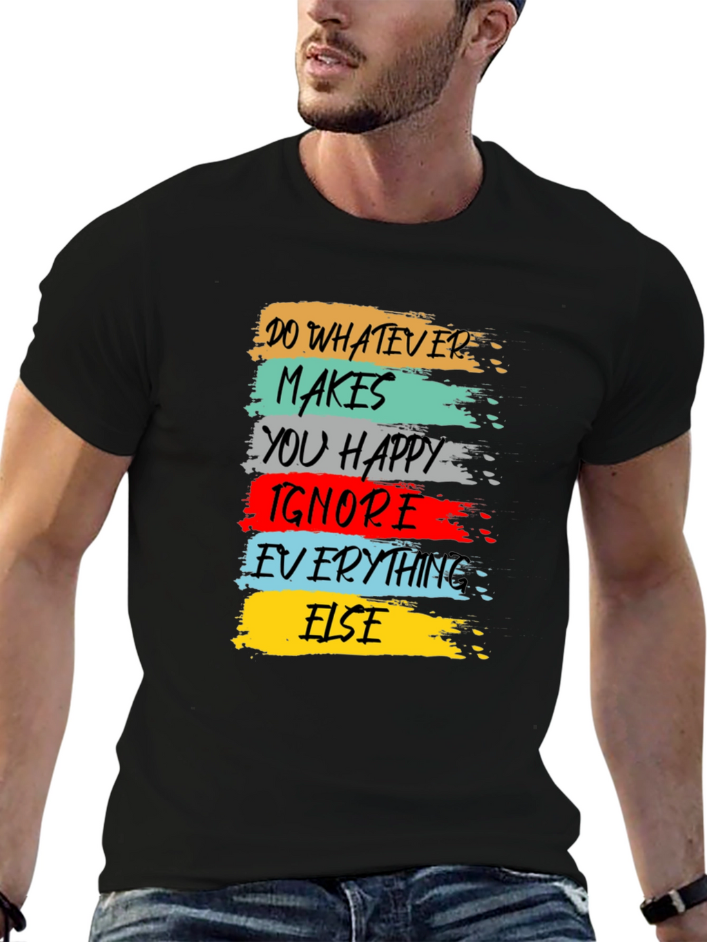 Inspirational Graphic Tee - Do Whatever Makes You Happy