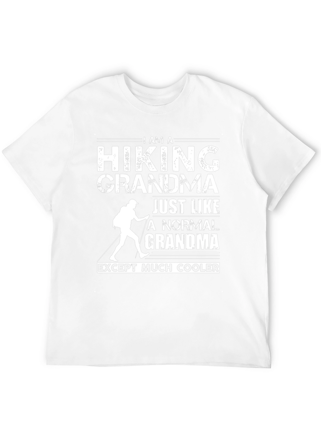 Hiking Grandma T-Shirt: Cooler Than Normal!