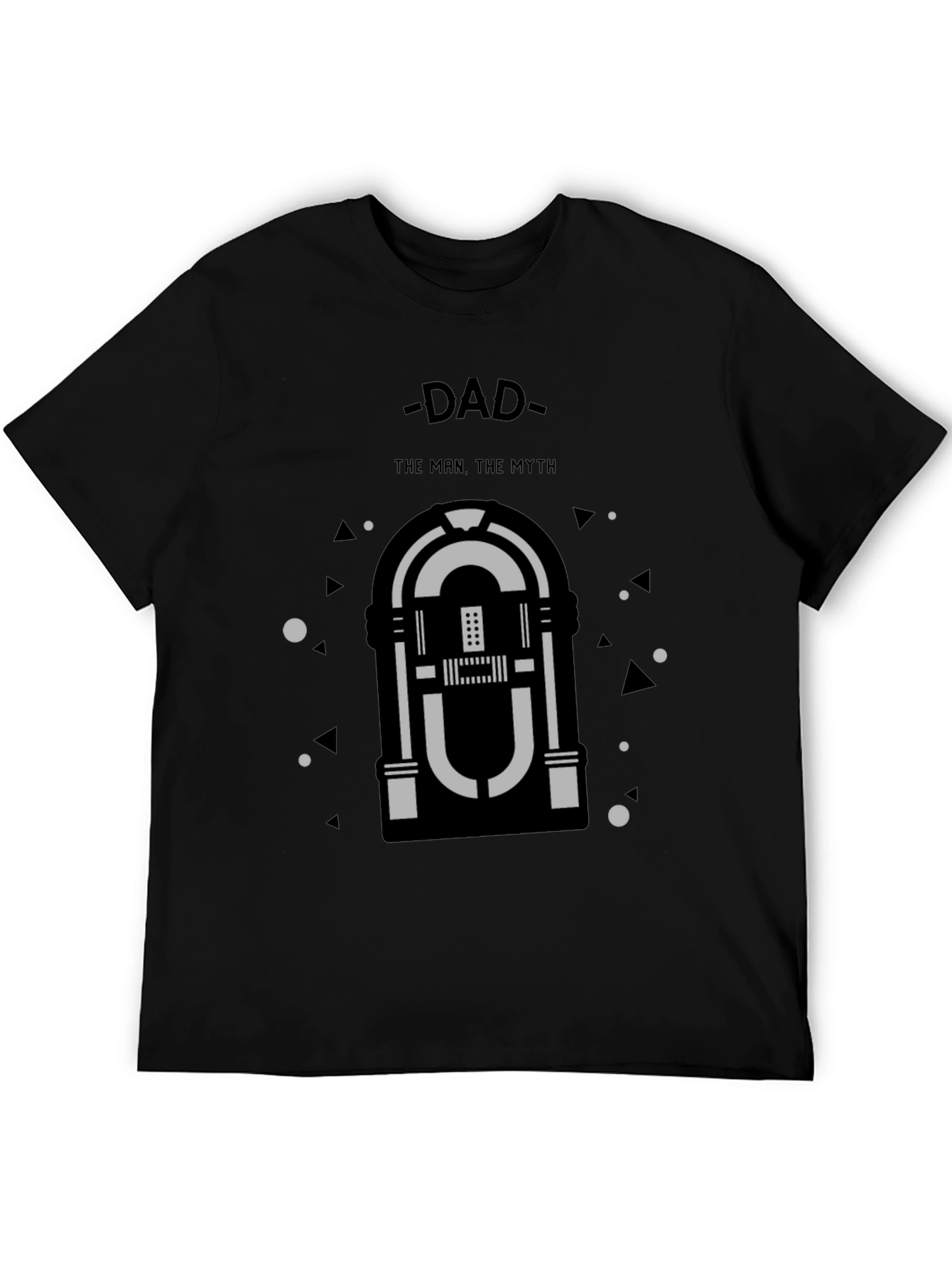 Dad: The Man The Myth T-Shirt