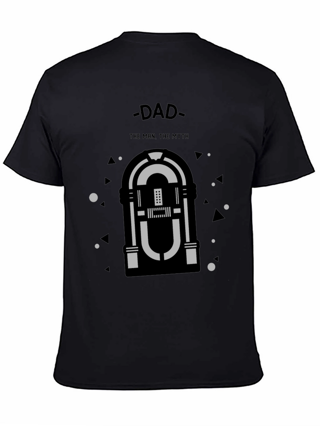 Dad: The Man The Myth T-Shirt