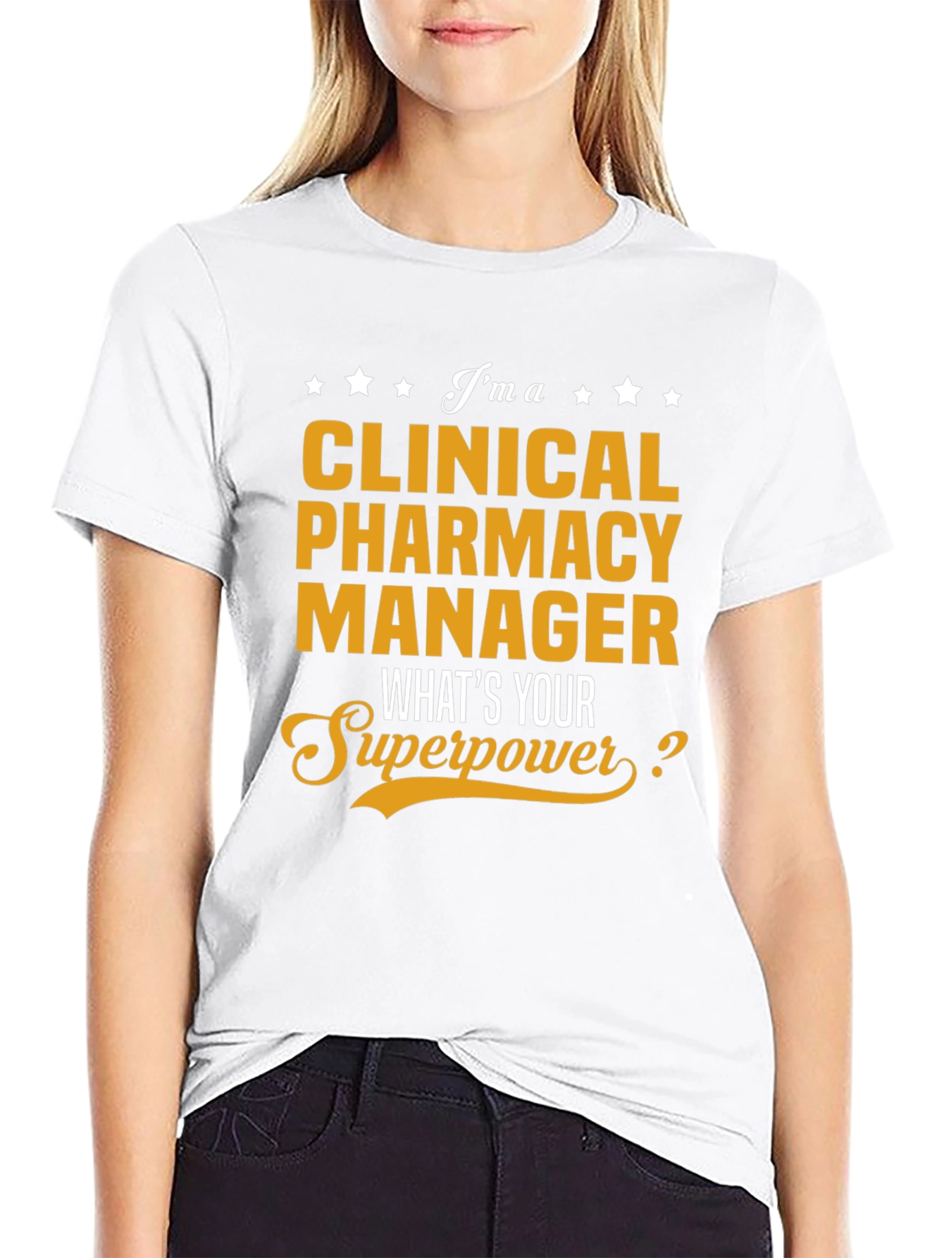 Clinical Pharmacy Manager T-Shirt - Superpower Tee