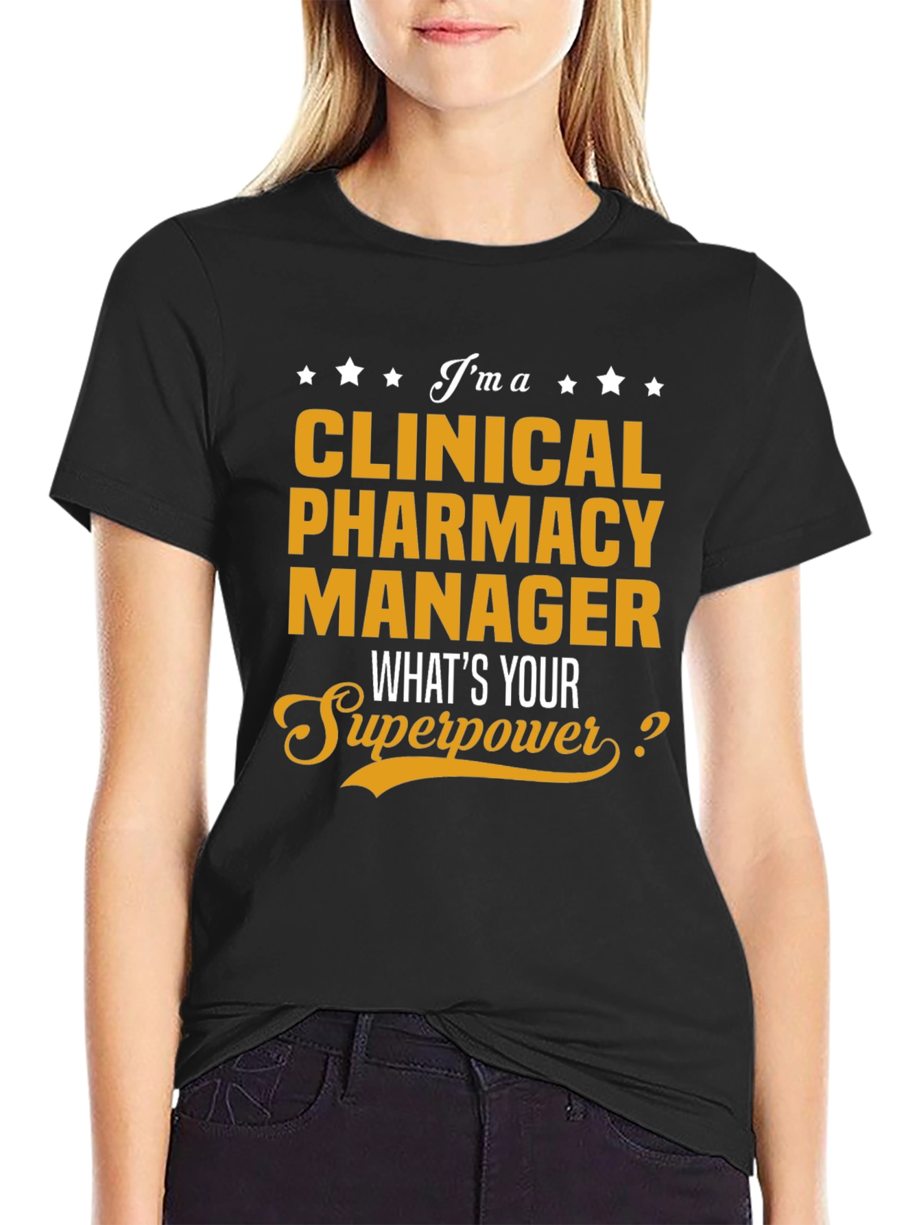 Clinical Pharmacy Manager T-Shirt - Superpower Tee