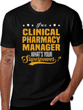 Clinical Pharmacy Manager T-Shirt - Superpower Tee