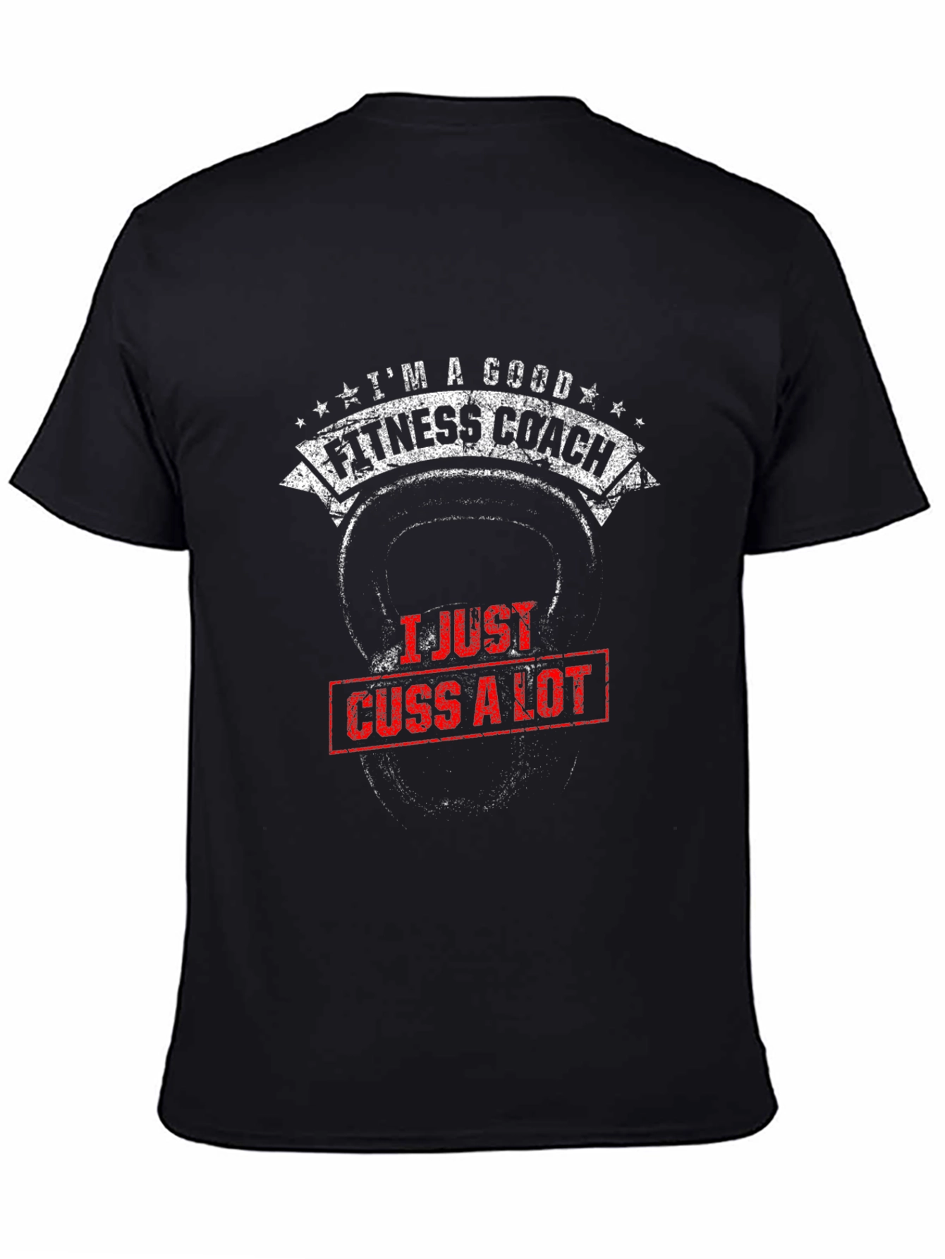 Good Fitness Coach T-Shirt - Cuss A Lot Funny Gym Tee
