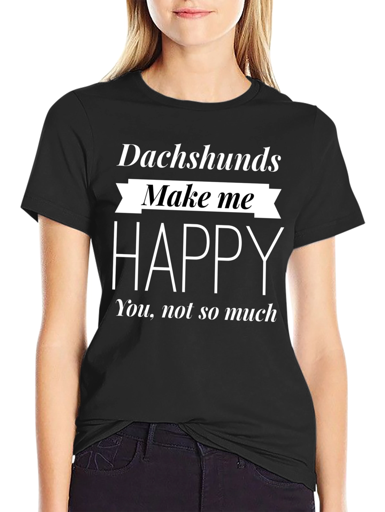 Dachshunds Make Me Happy Black T-Shirt