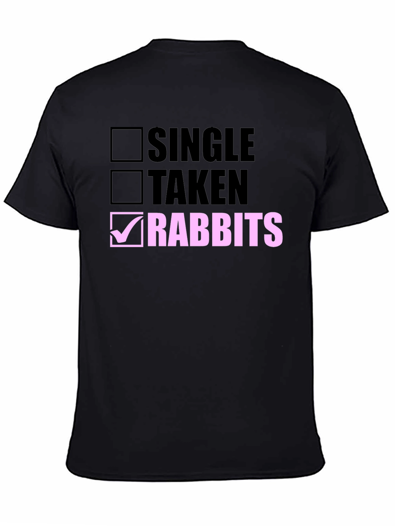 Single Taken Rabbits T-Shirt Novelty Bunny Lover Tee