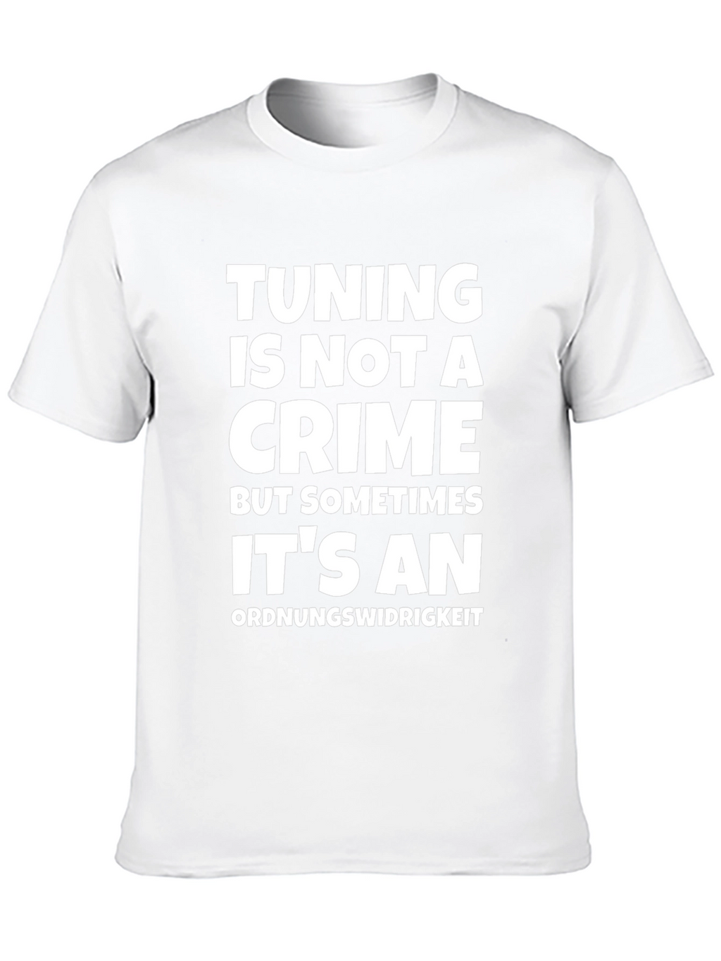 Tuning Is Not A Crime T-Shirt