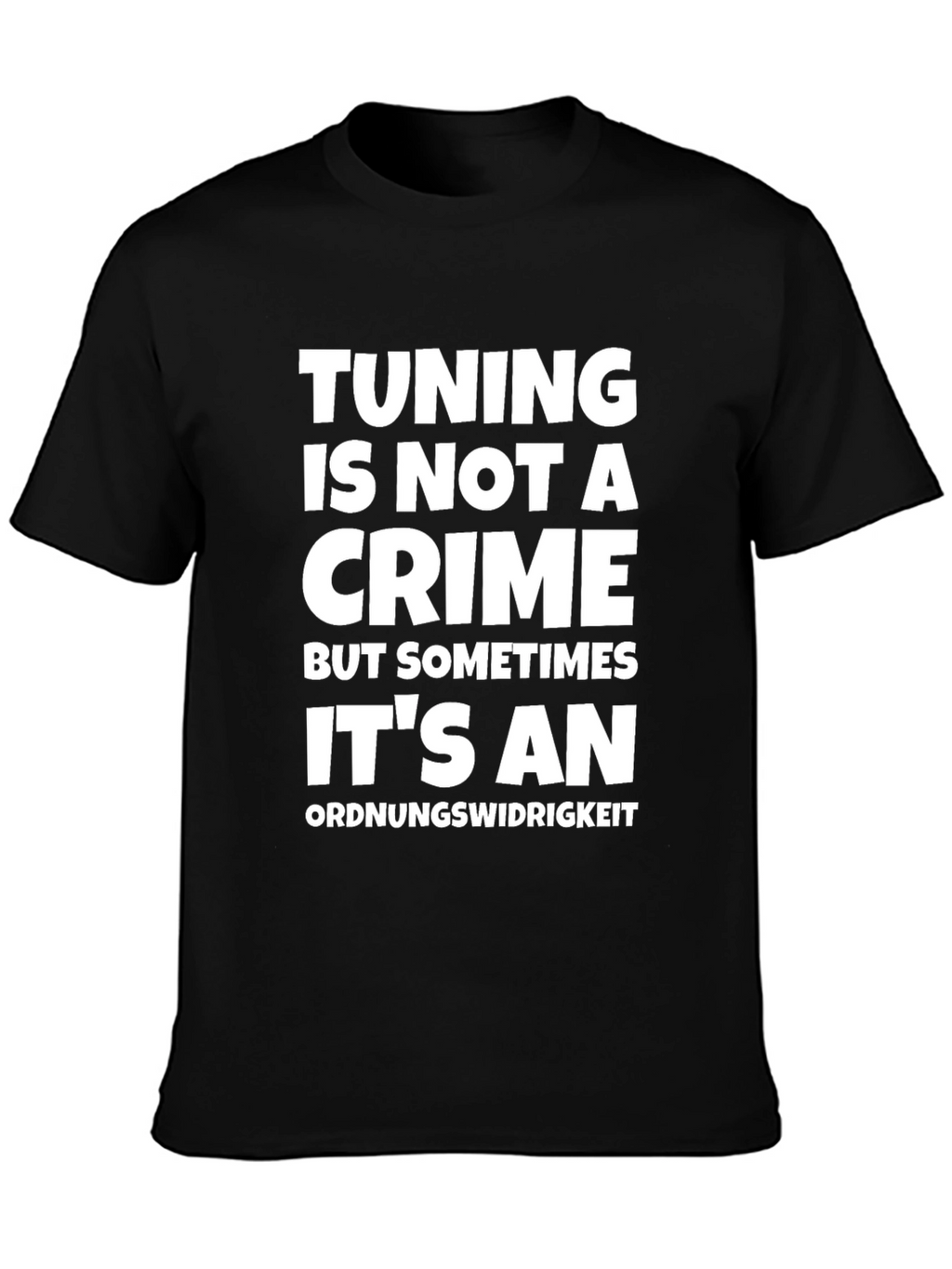 Tuning Is Not A Crime T-Shirt
