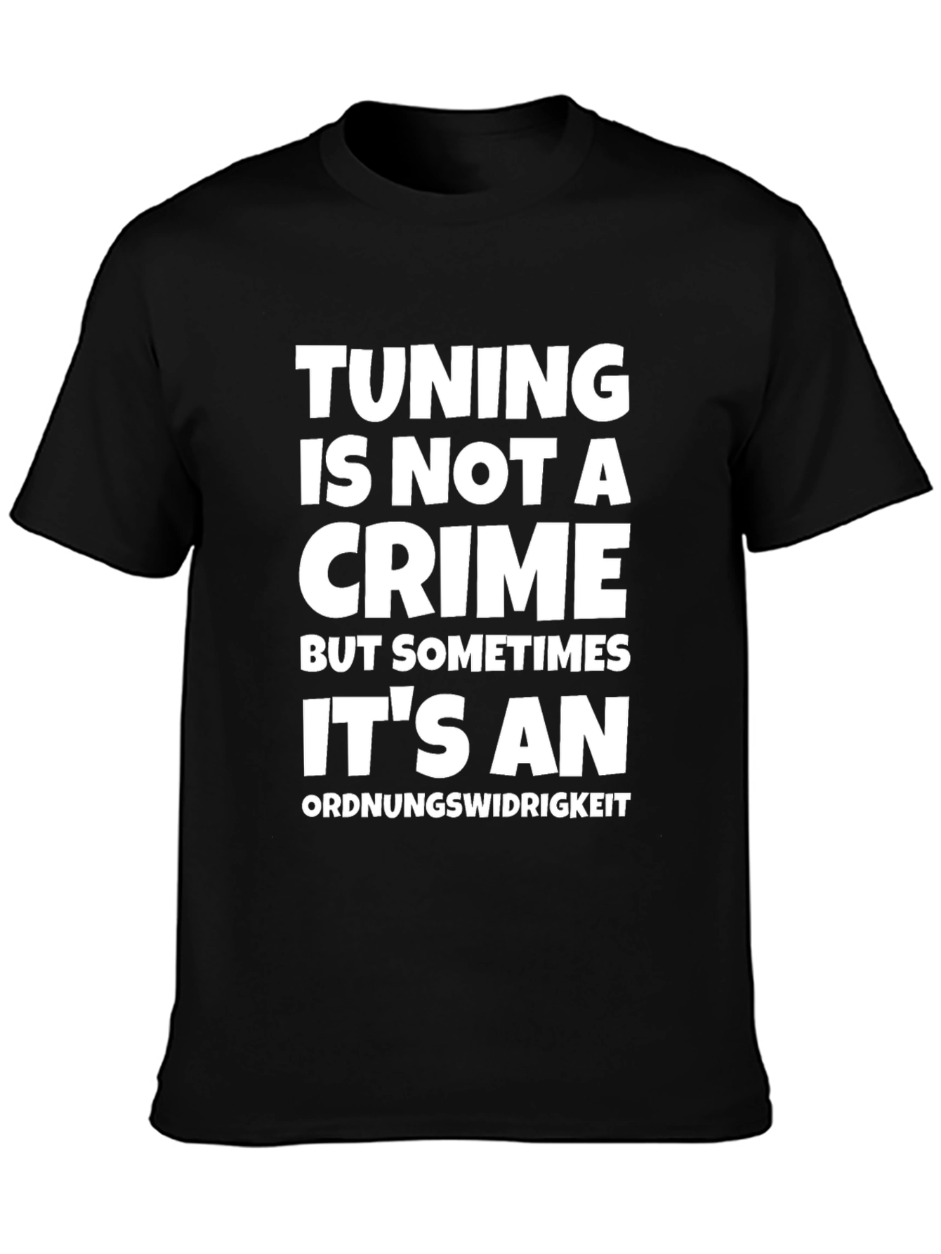 Tuning Is Not A Crime T-Shirt