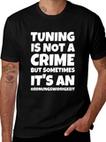 Tuning Is Not A Crime T-Shirt