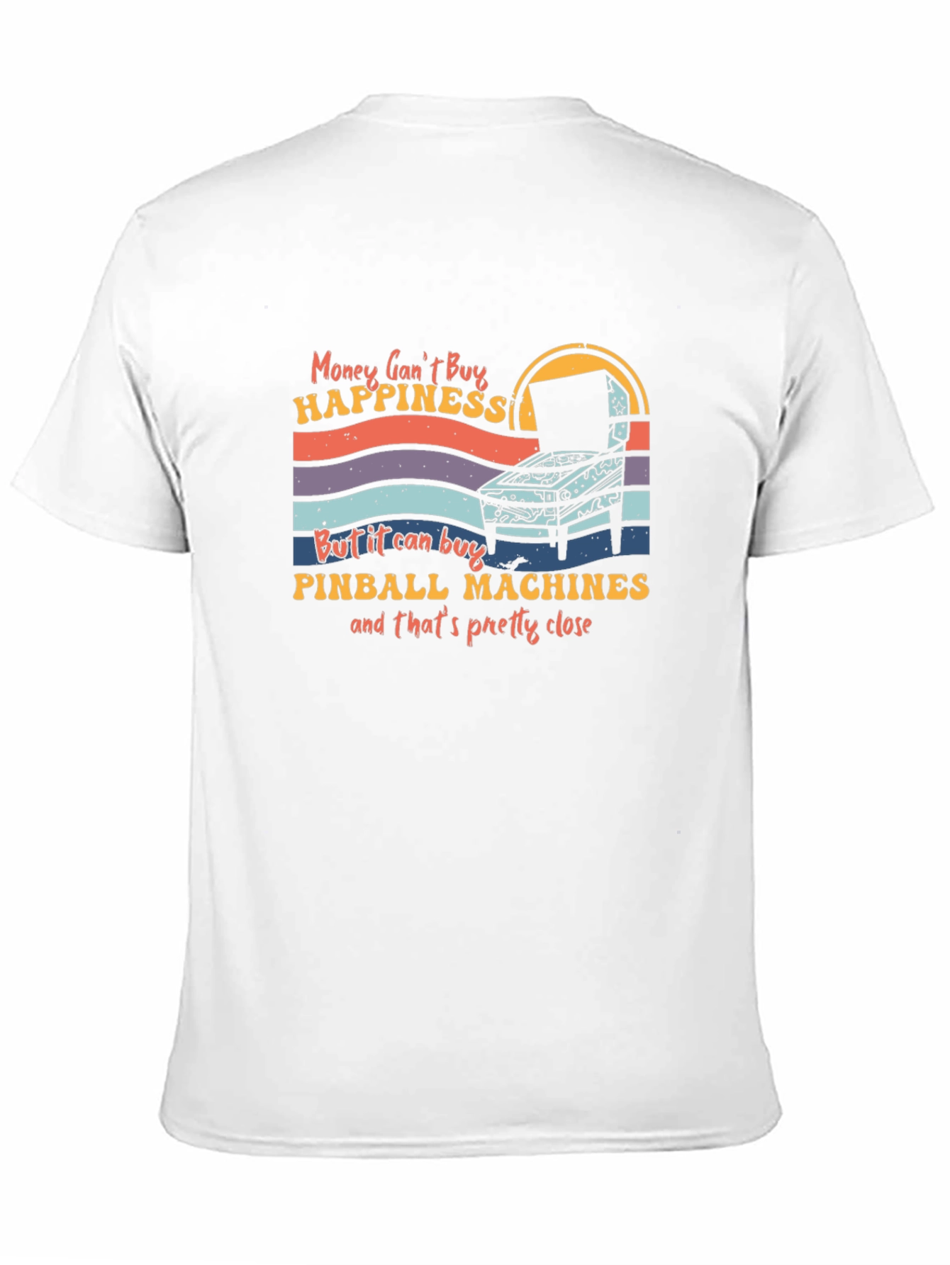 Pinball Machine T-Shirt - Money Cant Buy Happiness