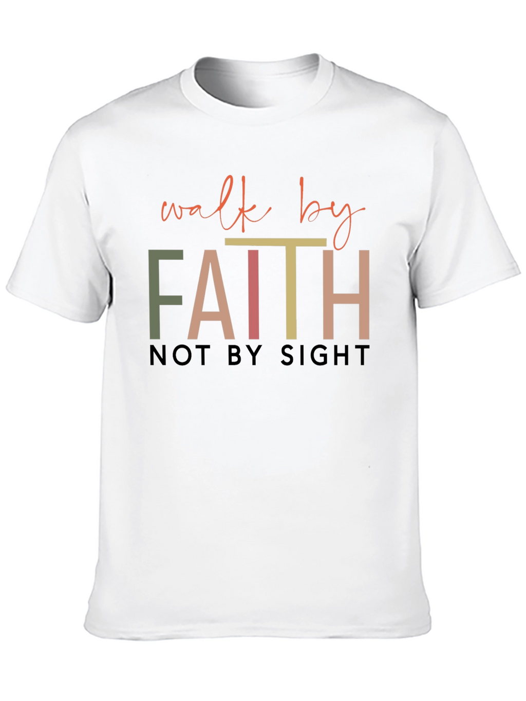 Walk by Faith T-Shirt - Religious Graphic Tee