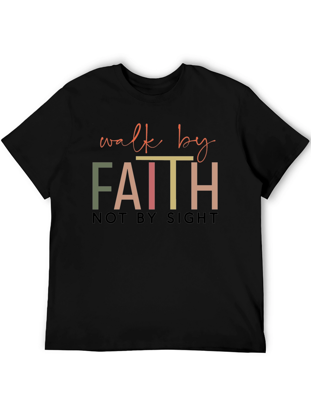 Walk by Faith T-Shirt - Religious Graphic Tee
