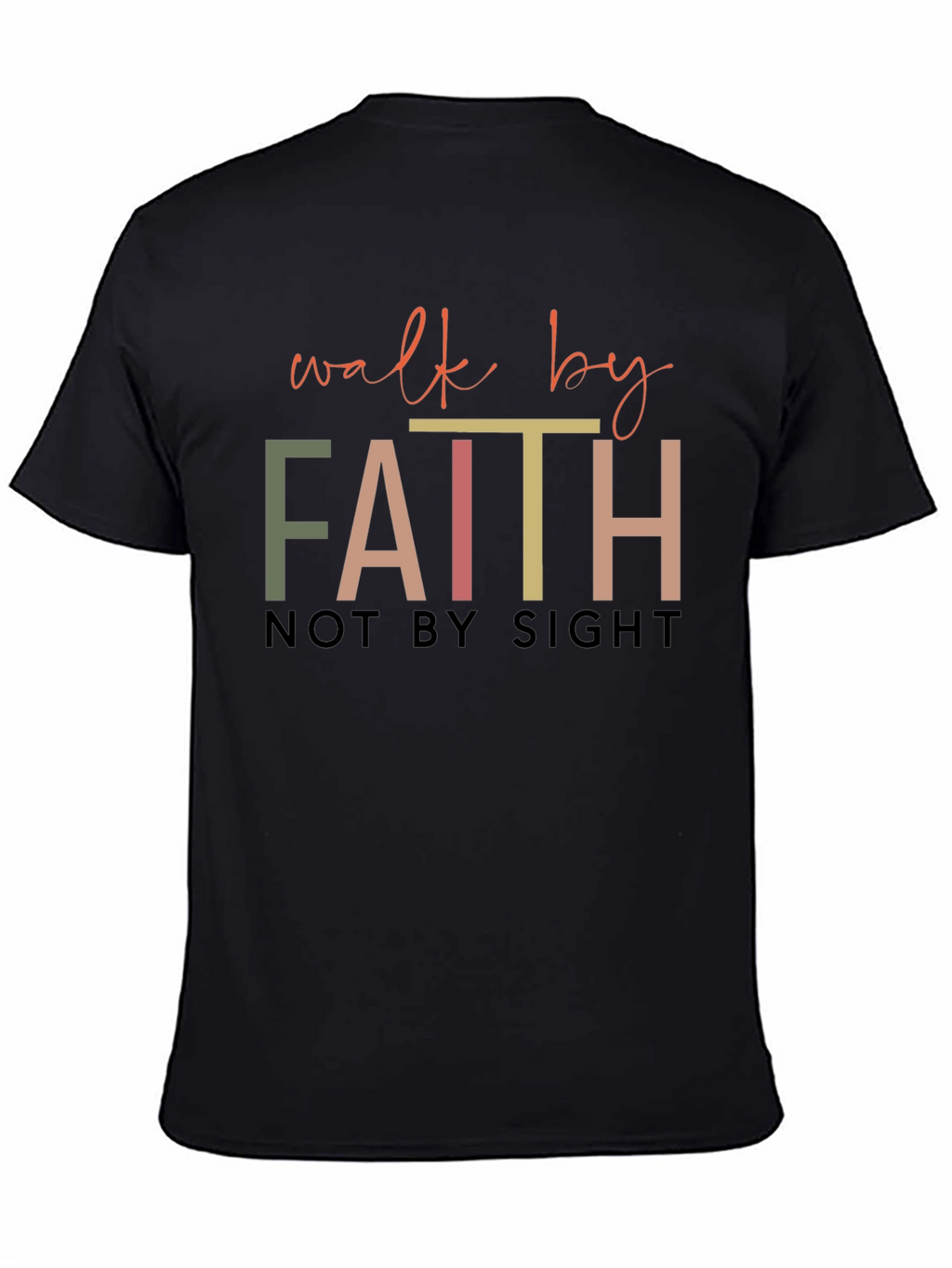 Walk by Faith T-Shirt - Religious Graphic Tee