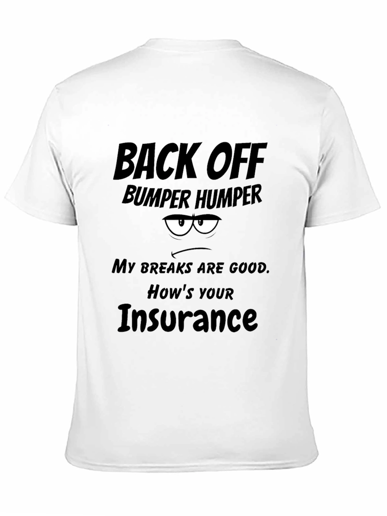Back Off Bumper Humper Graphic Tee