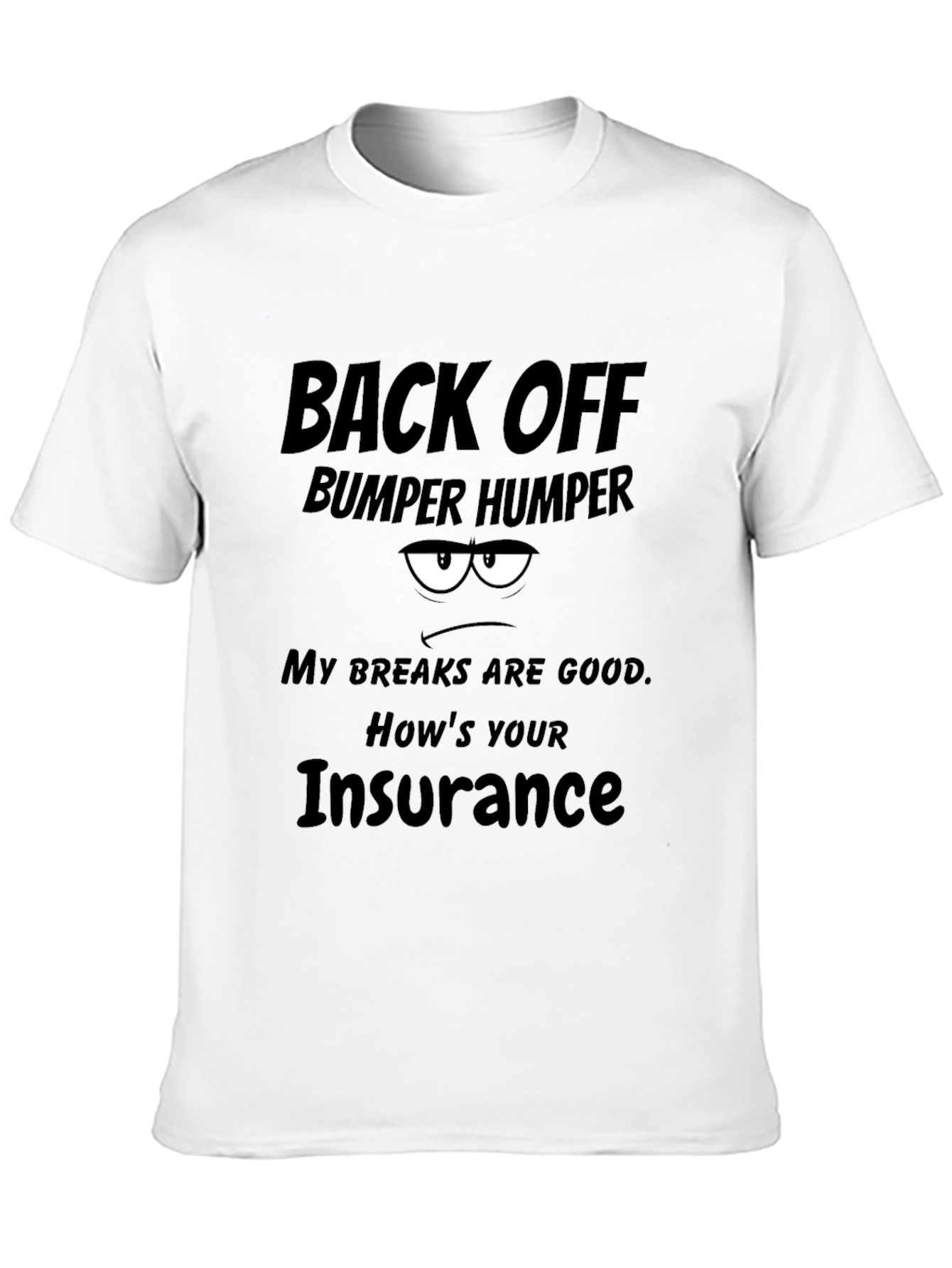 Back Off Bumper Humper Graphic Tee