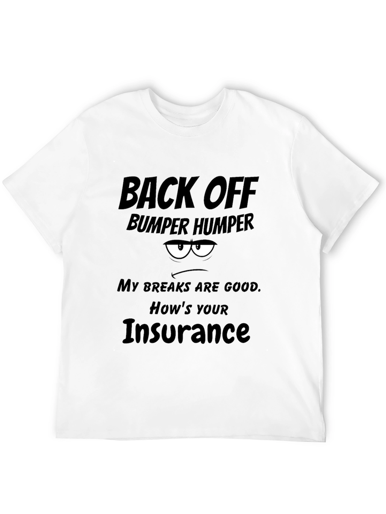Back Off Bumper Humper Graphic Tee