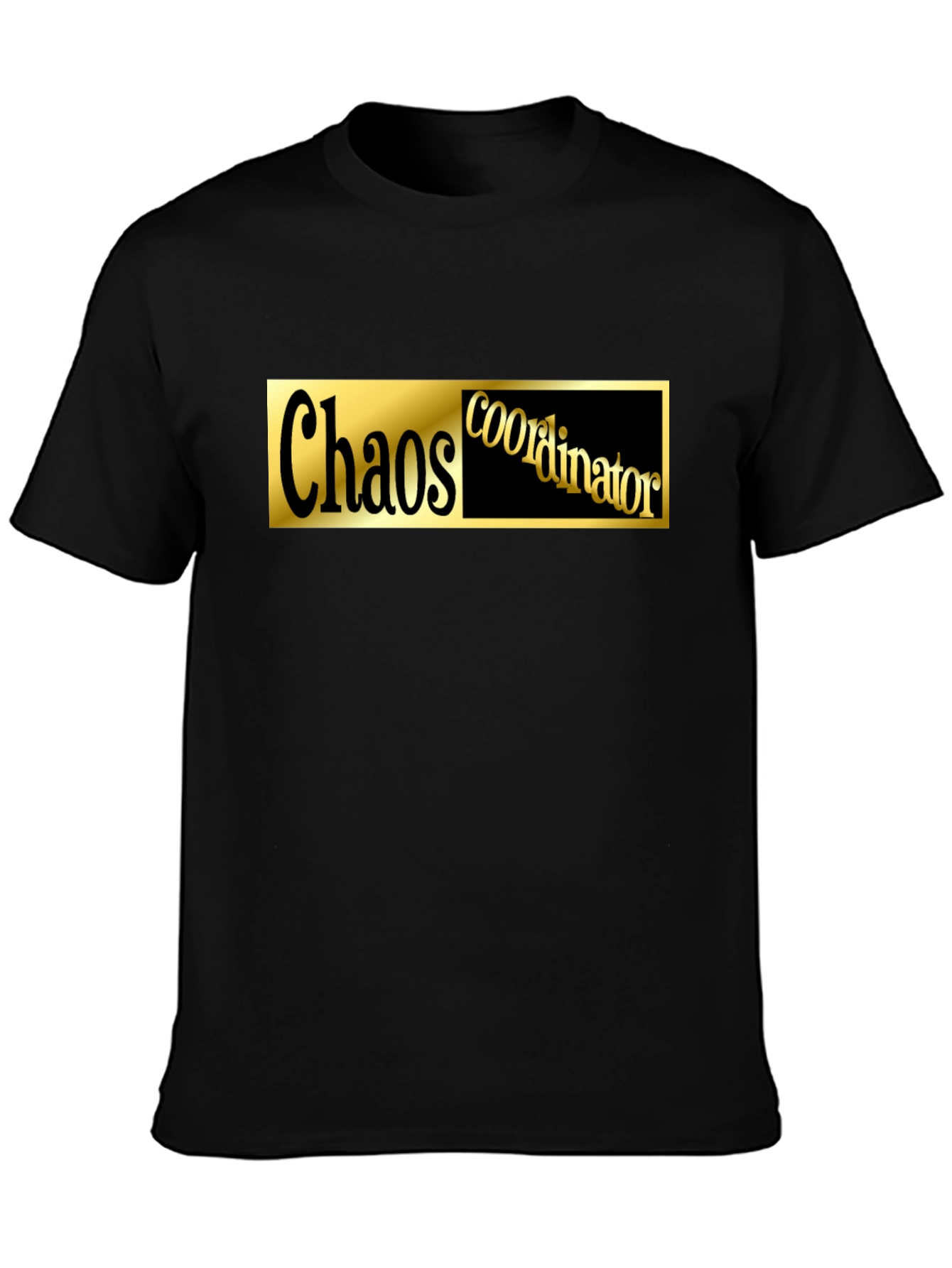 Chaos Coordinator Black T-Shirt