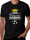 Princess Wears Cleats Soccer T-Shirt