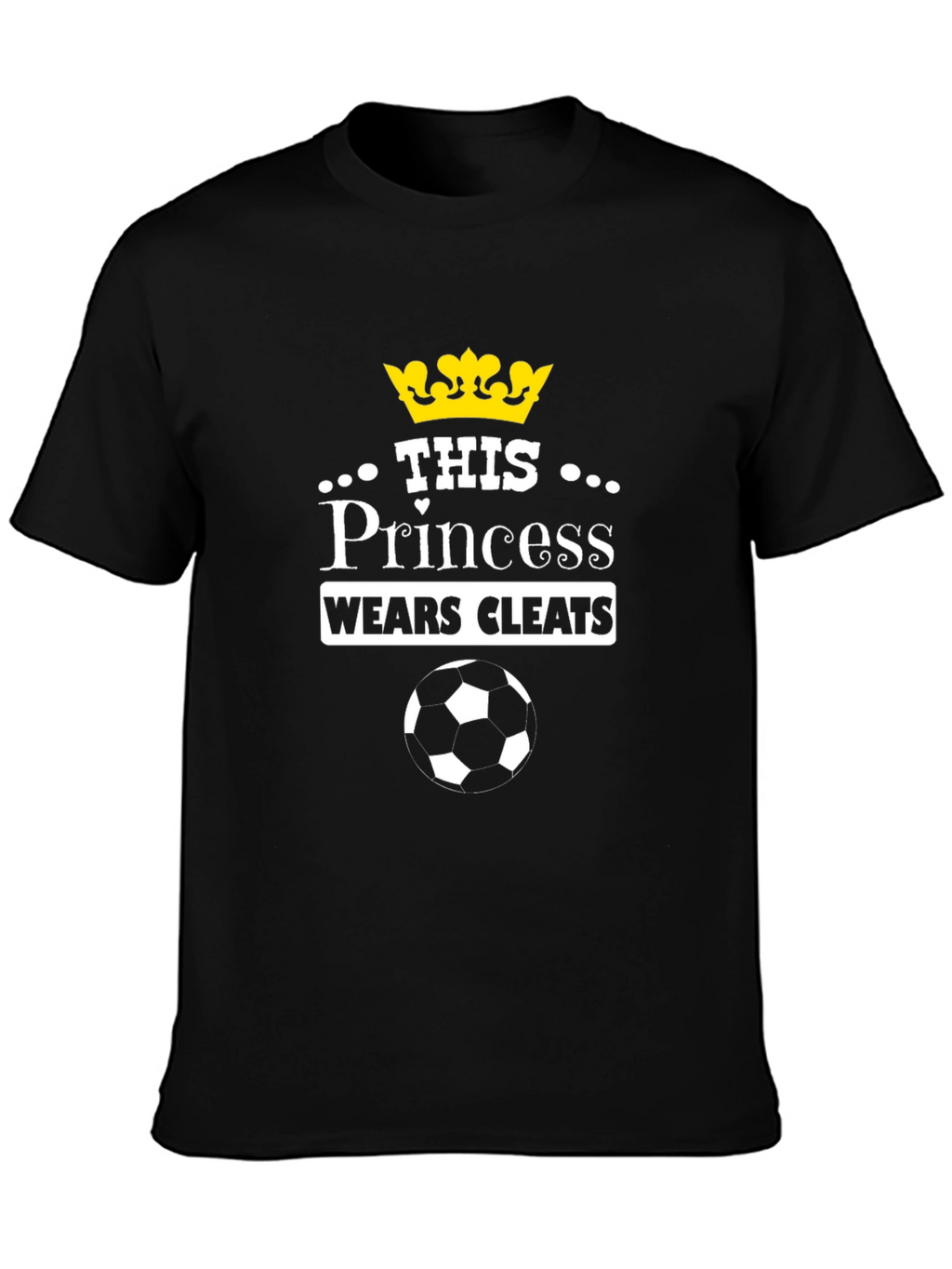 Princess Wears Cleats Soccer T-Shirt