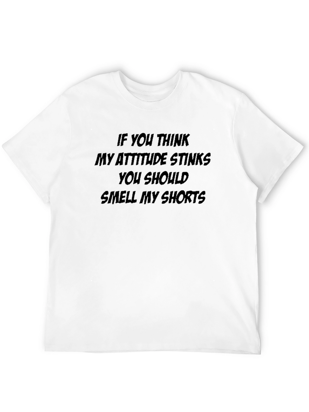 Attitude Stinks Humor T-Shirt