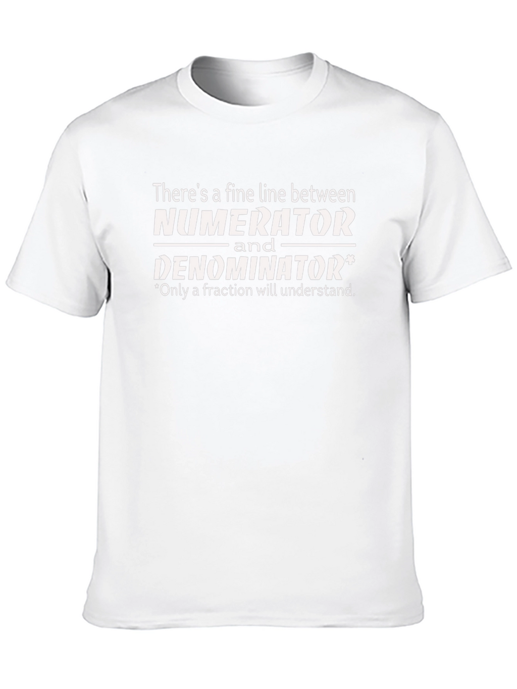 Numerator Denominator Funny Math T-Shirt