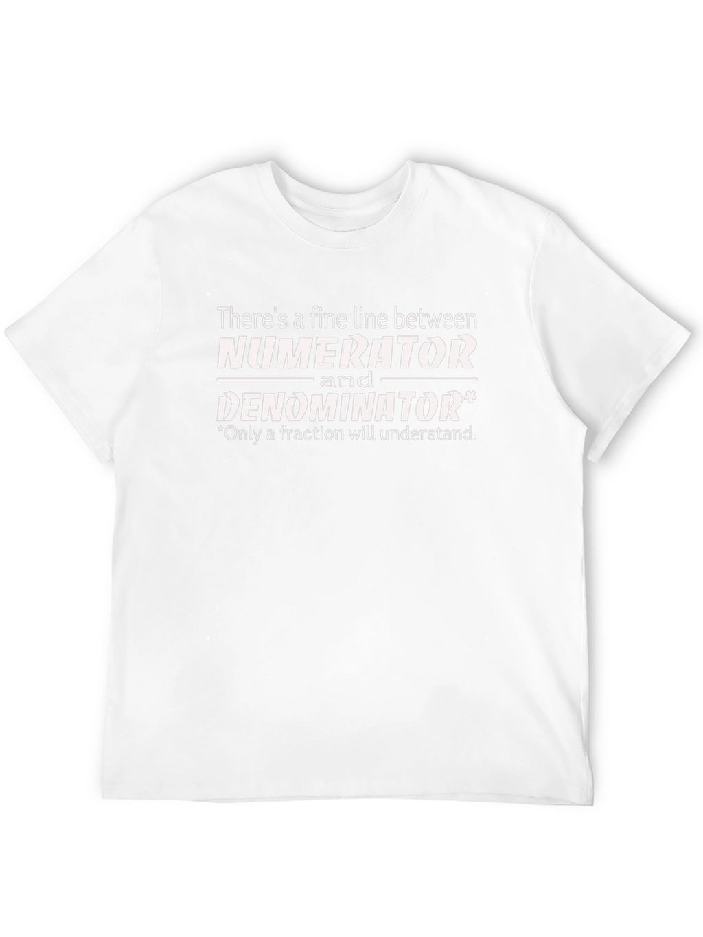 Numerator Denominator Funny Math T-Shirt