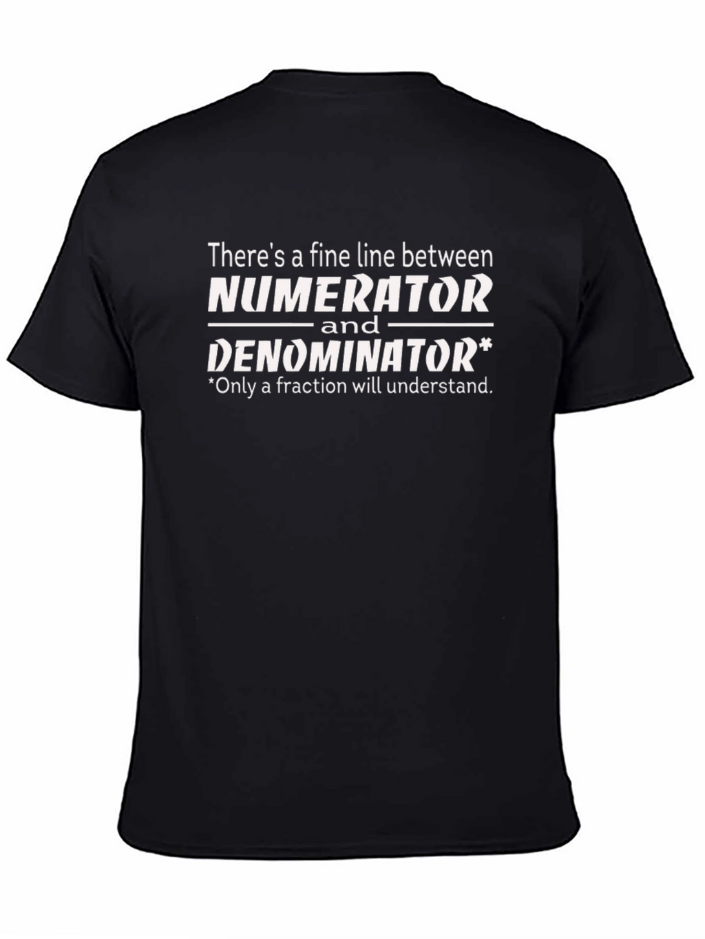 Numerator Denominator Funny Math T-Shirt