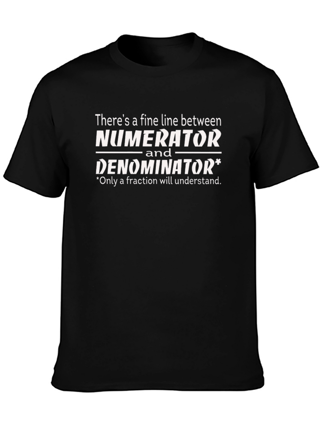 Numerator Denominator Funny Math T-Shirt