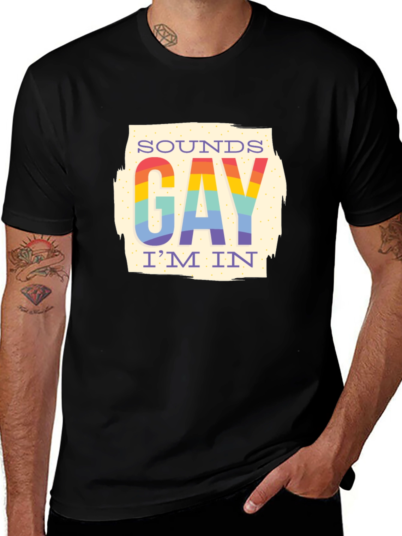 Sounds Gay Im In T-Shirt - Rainbow Pride