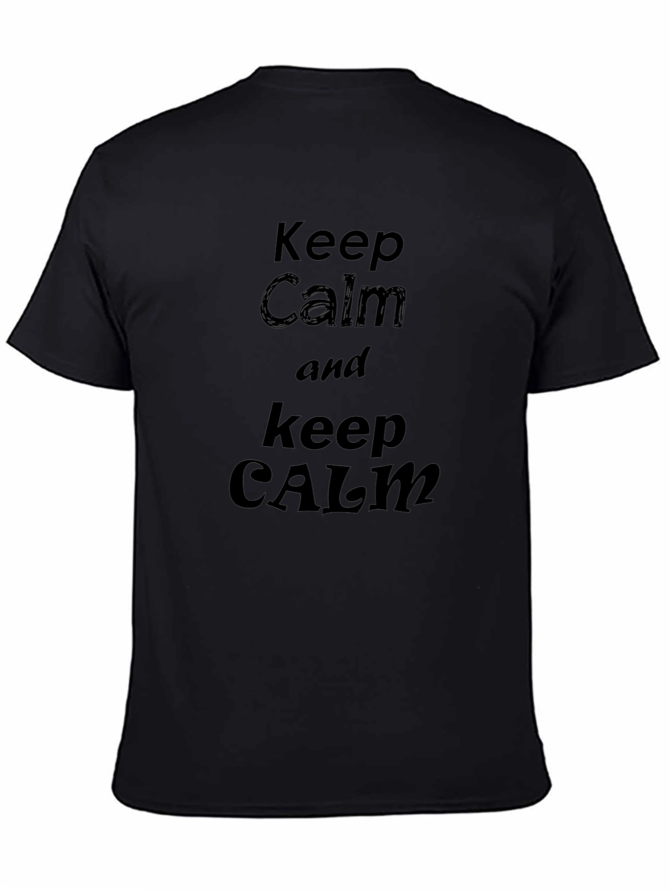 Keep Calm Graphic Tee - Black Cotton T-Shirt