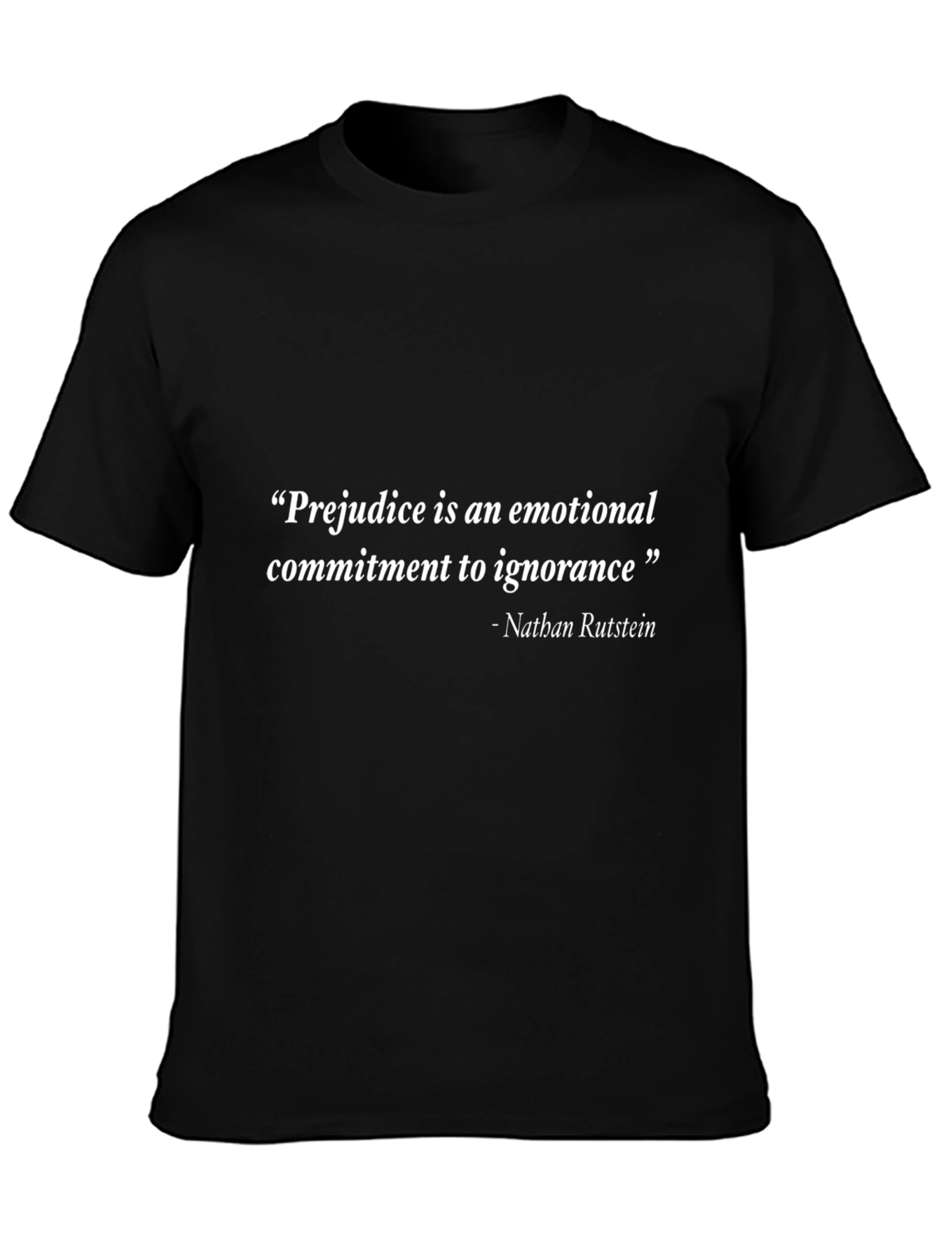 Prejudice Quote Black T-Shirt