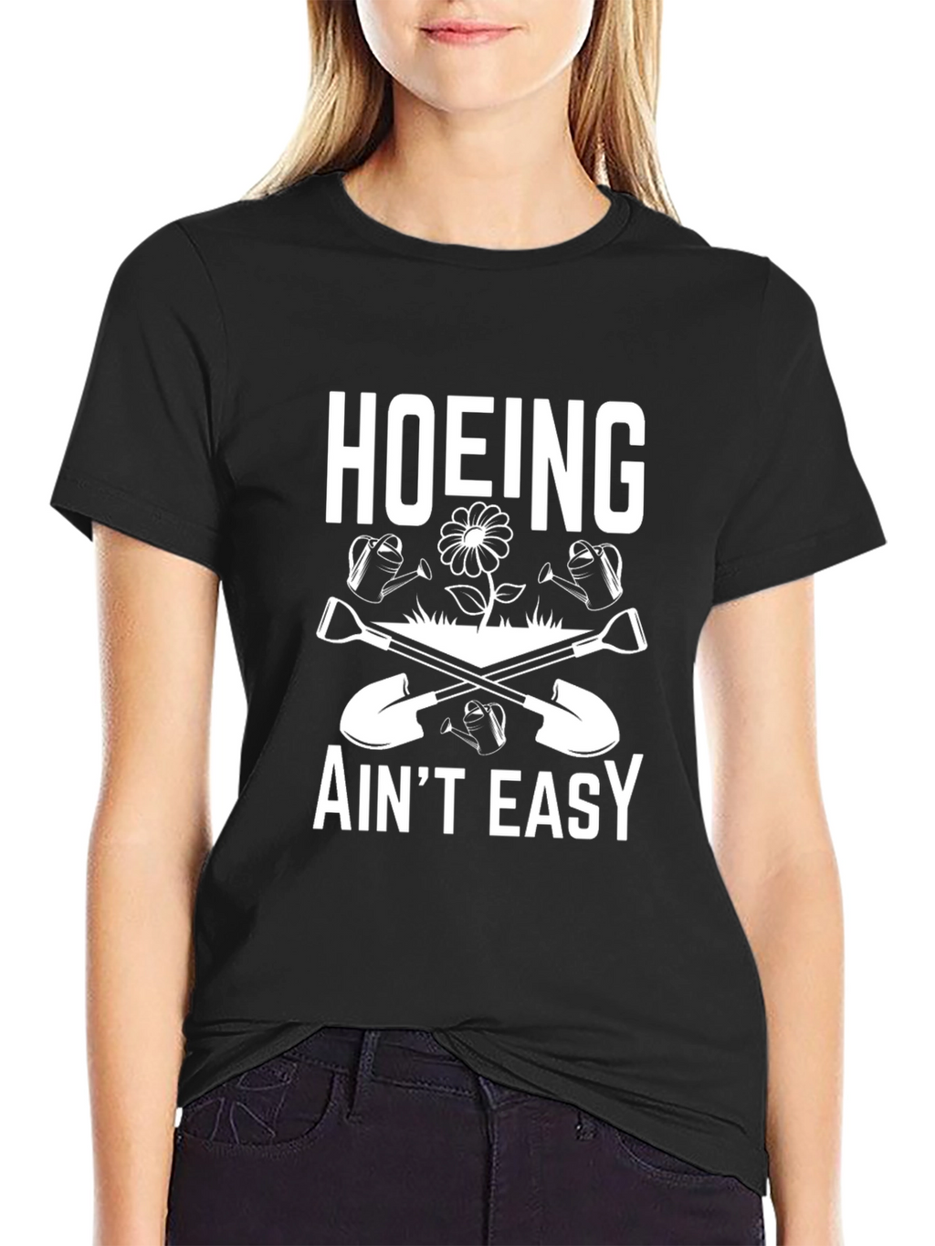 Hoeing Aint Easy Graphic Tee