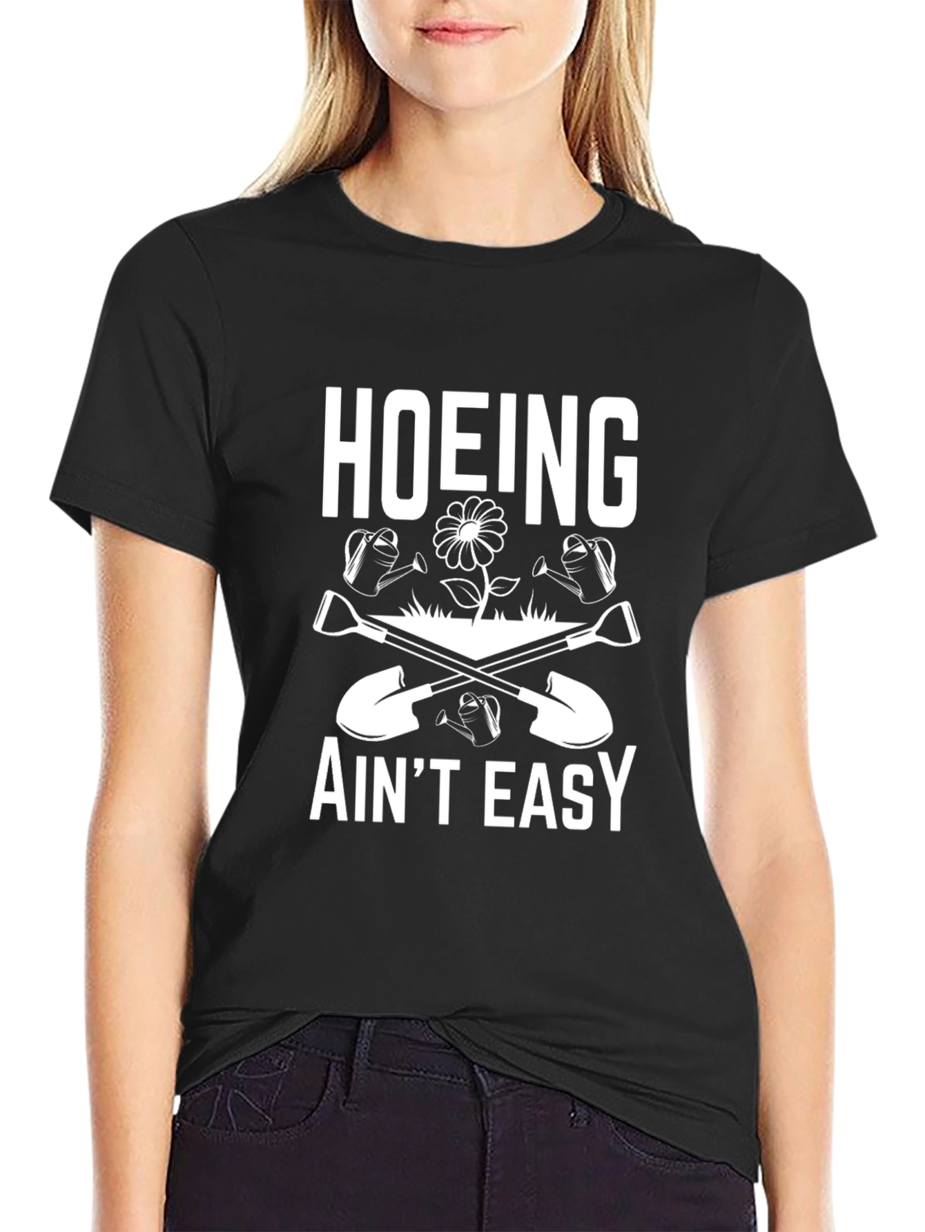 Hoeing Aint Easy Graphic Tee